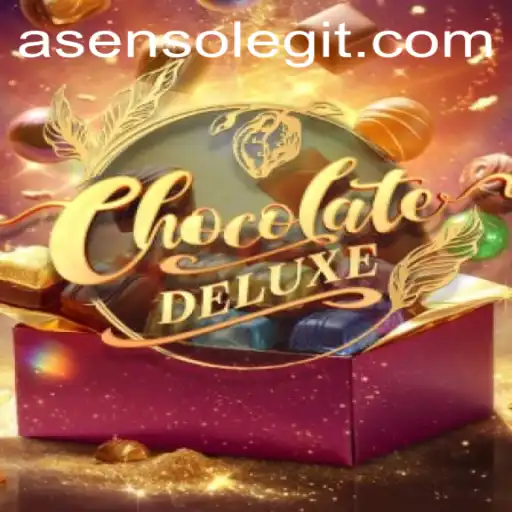 ChocolateDeluxe: An Immersive Gaming Experience With Asenso