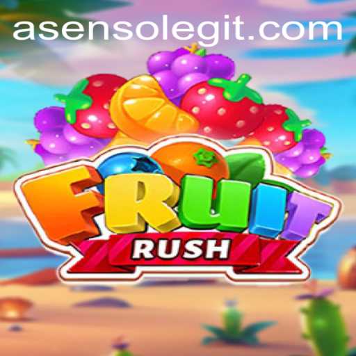 Unlocking the Thrills of FruitRush: The Advent of Asenso