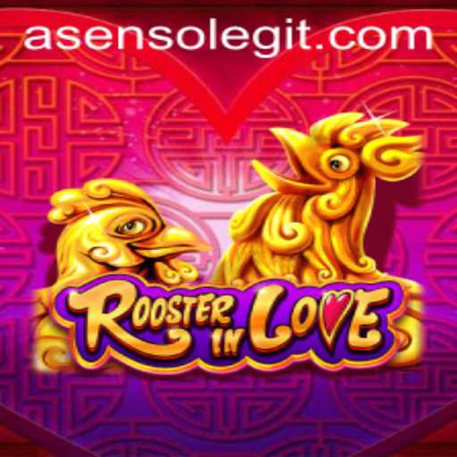 Exploring the Intricacies of RoosterInLove: A Deep Dive into Asenso and Beyond